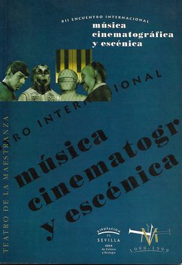 XII Encuentro Internacional de Música Cinematográfica y Escénica. 2, 4 y 7 de noviembre de 1998