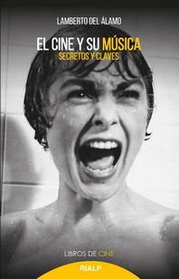El cine y su música. Secretos y claves