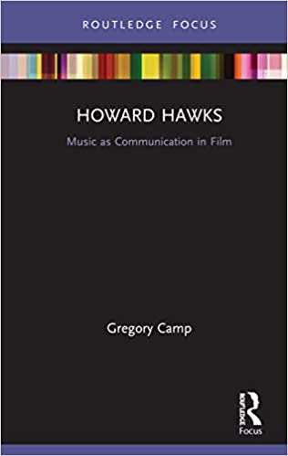 Howard Hawks : Music as Communication in Film