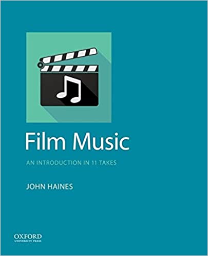Film Music : An Introduction in 11 Takes