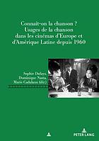 Connaît-on la chanson? : Usages de la chanson dans les cinémas d’Europe et d’Amérique Latine depuis 1960