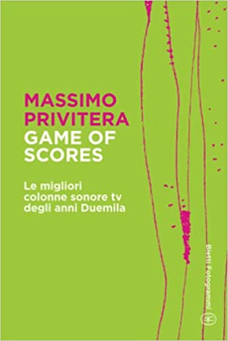 Game of Scores : Le migliori colonne sonore tv degli anni duemila