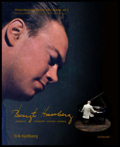 Bengt Hallberg : Jazzpianist – Kompositör – Arrangör – Pedagog