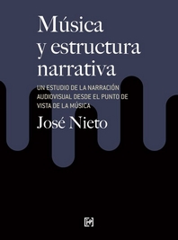 Música y estructura narrativa : Un estudio de la narración audiovisual desde el punto de vista de la música