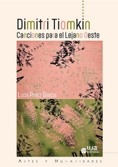 Dimitri Tiomkin : Canciones para el Lejano Oeste