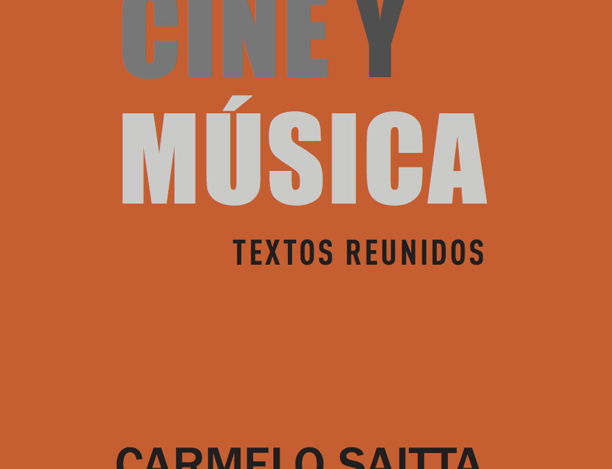 Cine y música : Textos reunidos