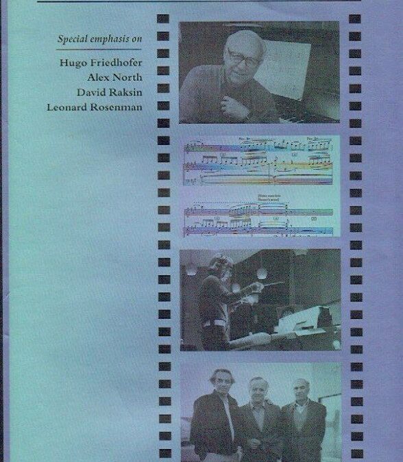 The Art of Film Music : Special Emphasis on Hugo Friedhofer, Alex North, David Raksin, Leonard Rosenman